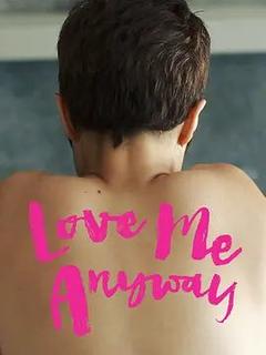 免费在线观看《Love Me Anyway》