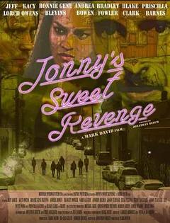 免费在线观看《Jonnys Sweet Revenge 2017》