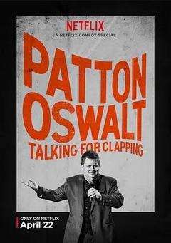 免费在线观看《Patton Oswalt: Talking for Clapping 2016》