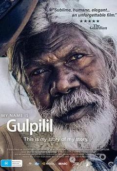 免费在线观看《My Name is Gulpilil》