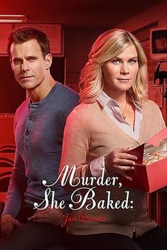 免费在线观看《Murder She Baked: Just Desserts 2017》