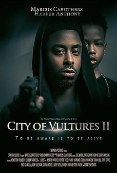 免费在线观看《City of Vultures 2》