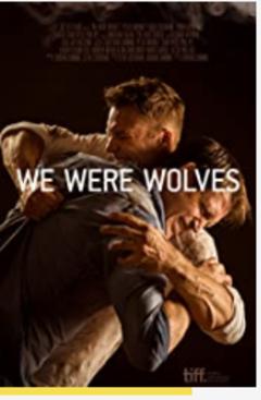 免费在线观看《We Were Wolves》