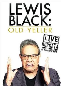 免费在线观看《Lewis Black: Old Yeller - Live at the Borgata 2013》
