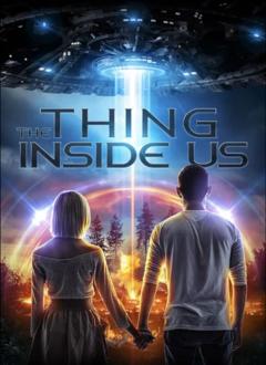 免费在线观看《The Thing Inside Us 2021》