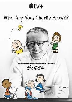 免费在线观看《查理·布朗，你是谁？ 2021》