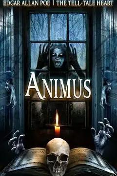 免费在线观看《Animus: The Tell-Tale Heart 2015》