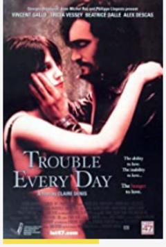 免费在线观看《Trouble Every Day 2001》