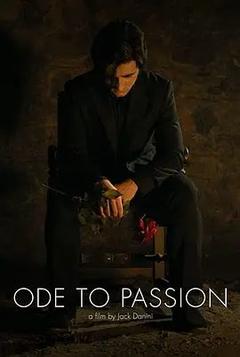 免费在线观看《Ode to Passion》