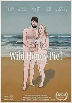 免费在线观看《Wild Honey Pie》
