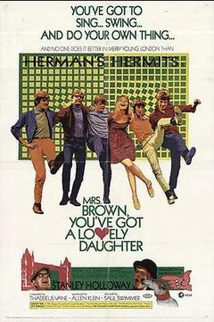 免费在线观看《Mrs. Brown, Youve Got a Lovely Daughter 1968》