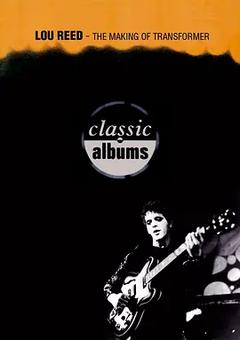 免费在线观看《Classic Albums_ Lou Reed - Transformer 2001》