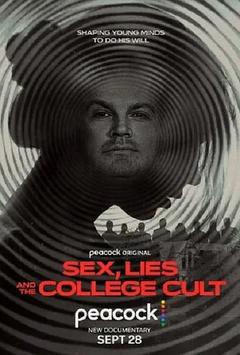 免费在线观看《Sex Lies and the College Cult 2022》