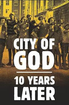 免费在线观看《上帝之城-十年之后》