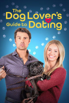 免费在线观看《The Dog Lovers Guide to Dating 2023》
