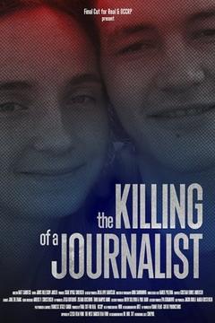 免费在线观看《The Killing of a Journalist 2022》