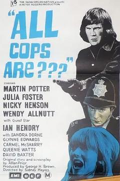 免费在线观看《All Coppers Are... 1972》