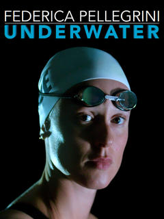 免费在线观看《Underwater Federica Pellegrini 2022》