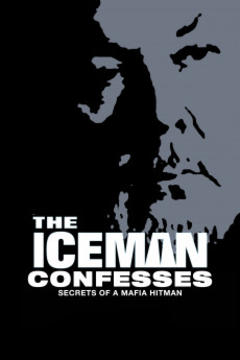 免费在线观看《The Iceman Confesses: Secrets of a Mafia Hitman》