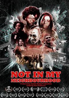 免费在线观看《Not in My Neighbourhood》