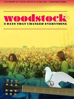 免费在线观看《伍德斯托克音乐节：改变一切的三天》