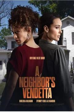 免费在线观看《A Neighbors Vendetta 2023》