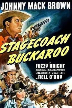 免费在线观看《Stagecoach Buckaroo》