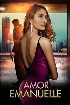 免费在线观看《Amor Emanuelle 2023》
