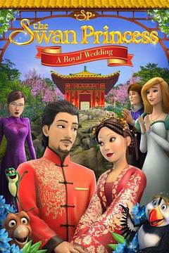免费在线观看《天鹅公主：皇室婚礼》
