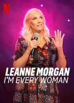 免费在线观看《Leanne Morgan: Im Every Woman 2023》