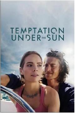 免费在线观看《Temptation Under the Sun 2022》