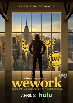 免费在线观看《WeWork：470亿美元独角兽的崛起与破裂 2021》