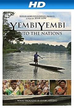 免费在线观看《YembiYembi: Unto the Nations 2014》