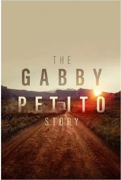 免费在线观看《The Gabby Petito Story 2022》