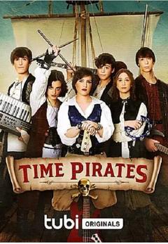 免费在线观看《Time Pirates 2022》