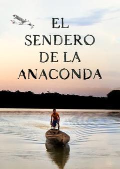 免费在线观看《El sendero de la anaconda》