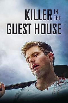 免费在线观看《The Killer in the Guest House》