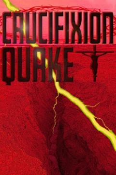 免费在线观看《Crucifixion Quake》