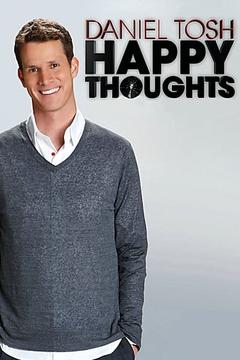 免费在线观看《Daniel Tosh: Happy Thoughts 2011》