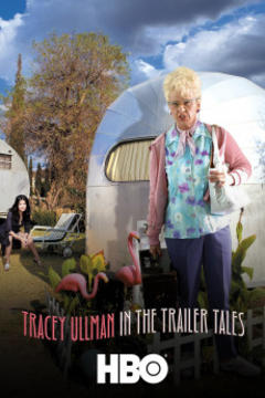免费在线观看《Tracey Ullman in the Trailer Tales》