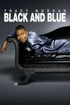 免费在线观看《Tracy Morgan: Black and Blue 2010》