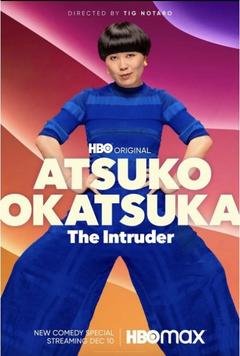 免费在线观看《Atsuko Okatsuka The Intruder 2022》