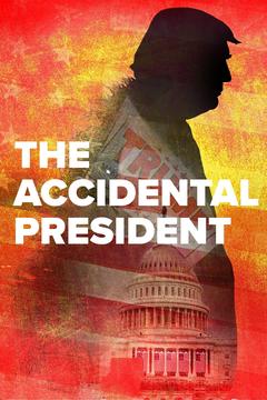 免费在线观看《The Accidental President》