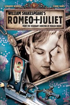 免费在线观看《罗密欧与朱丽叶 1996》