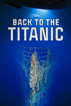 免费在线观看《重返泰坦尼克号》