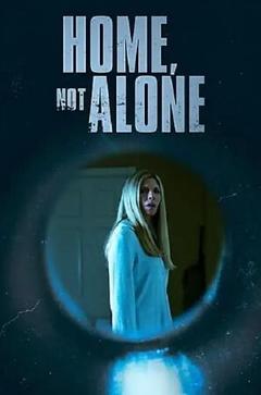 免费在线观看《Home, Not Alone 2023》