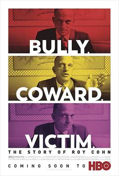 免费在线观看《Bully. Coward. Victim. The Story of Roy Cohn》