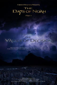 免费在线观看《The Days of Noah Part 3 The Valley of Decision 2019》
