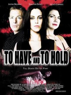 免费在线观看《To Have and to Hold》