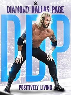 免费在线观看《WWE  Diamond Dallas Page  Positively Living》
